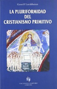 Portada del libro LA PLURIFORMIDAD DEL CRISTIANISMO PRIMITIVO