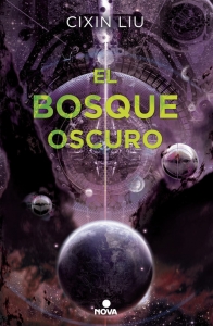 EL BOSQUE OSCURO (TRILOGÍA DE LOS TRES CUERPOS #2)