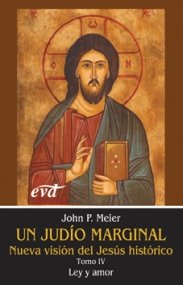 Portada del libro UN JUDIO MARGINAL: NUEVA VISION DEL JESUS HISTORICO: LEY Y AMOR 