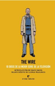 THE WIRE: 10 DOSIS DE LA MEJOR SERIE DE LA TELEVISIÓN