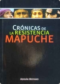 Portada del libro CRÓNICAS DE LA RESISTENCIA MAPUCHE