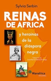 Portada del libro REINAS DE ÁFRICA Y HEROINAS DE LA DIASPORA NEGRA
