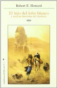 Portada del libro EL HIJO DEL LOBO BLANCO Y NUEVAS HISTORIAS DEL DESIERTO