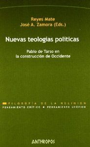 Portada de NUEVAS TEOLOGÍAS POLÍTICAS. PABLO DE TARSO EN LA CONSTRUCCIÓN DE OCCIDENTE