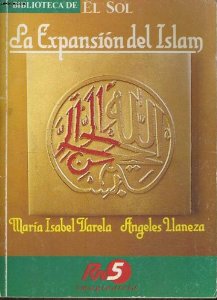 Portada del libro LA EXPANSIÓN DEL ISLAM