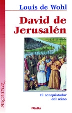 Portada de DAVID DE JERUSALEN: EL CONQUISTADOR DEL REINO