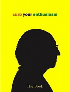 Portada de CURB YOUR ENTHUSIASM: THE BOOK
