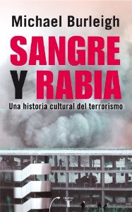 Portada de SANGRE Y RABIA: UNA HISTORIA CULTURAL DEL TERRORISMO