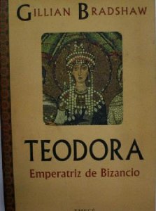 Portada de TEODORA, EMPERATRIZ DE BIZANCIO