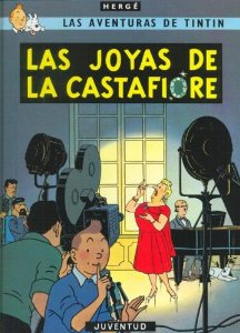 LAS JOYAS DE LA CASTAFIORE (LAS AVENTURAS DE TINTÍN #20)
