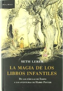 Portada de LA MAGIA DE LOS LIBROS INFANTILES. DE LAS FÁBULAS DE ESOPO A LAS AVENTURAS DE HARRY POTTER