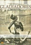 BREVE HISTORIA DE LOS GLADIADORES