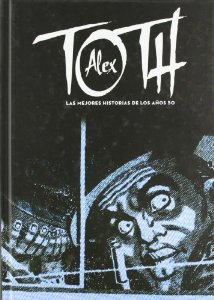 Portada del libro ALEX TOTH: LAS MEJORES HISTORIAS DE LOS AÑOS 50