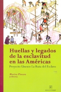 Portada del libro HUELLAS Y LEGADOS DE LA ESCLAVITUD EN LAS AMÉRICAS