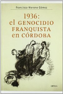Portada del libro 1936: EL GENOCIDIO FRANQUISTA EN CÓRDOBA