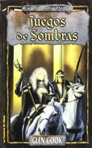 JUEGOS DE SOMBRAS (LA COMPAÑIA NEGRA #5)