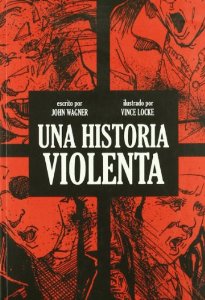 Portada del libro UNA HISTORIA VIOLENTA (UNA HISTORIA DE VIOLENCIA)