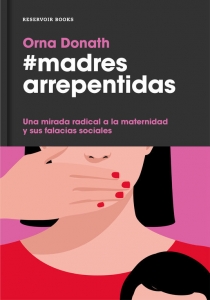 Portada del libro #MADRES ARREPENTIDAS