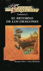 EL RETORNO DE LOS DRAGONES (CRÓNICAS DE LA DRAGONLANCE #1)