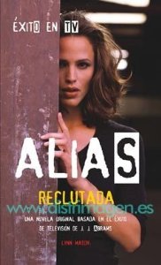 ALIAS #1: RECLUTADA