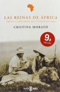 Portada del libro LAS REINAS DE AFRICA: VIAJERAS Y EXPLORADORAS POR EL CONTINENTE NEGRO