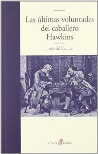 Portada del libro LAS ÚLTIMAS VOLUNTADES DEL CABALLERO HAWKINS