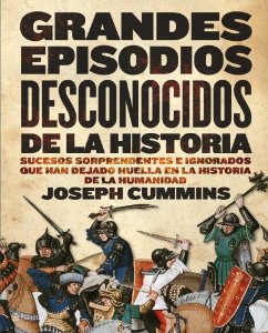 Portada del libro GRANDES EPISODIOS DESCONOCIDOS DE LA HISTORIA