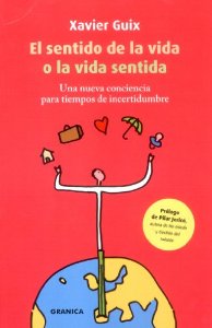 Portada del libro EL SENTIDO DE LA VIDA O LA VIDA SENTIDA