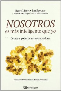 Portada de NOSOTROS ES MÁS INTELIGENTE QUE YO. DESATE EL PODER DE SUS COLABORADORES