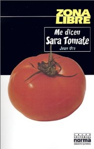 Portada de ME DICEN SARA TOMATE