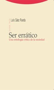 Portada del libro SER ERRÁTICO. UNA ONTOLOGÍA CRÍTICA DE LA SOCIEDAD