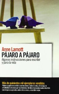 Portada del libro PÁJARO A PÁJARO: ALGUNAS INSTRUCCIONES PARA ESCRIBIR Y PARA LA VIDA