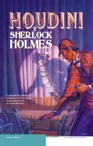 Portada del libro HOUDINI Y SHERLOCK HOLMES