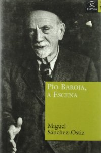 Portada del libro PÍO BAROJA, A ESCENA