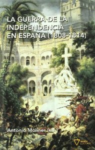 Portada de LA GUERRA DE LA INDEPENDENCIA EN ESPAÑA (1808 - 1814)