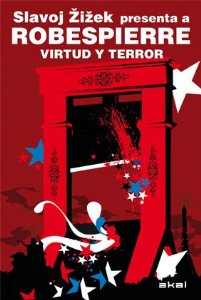 Portada del libro VIRTUD Y TERROR. SLAVOJ ZIZEK PRESENTA A ROBESPIERRE