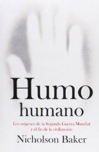 Portada de HUMO HUMANO: LOS ORIGENES DE LA SEGUNDA GUERRA MUNDIAL Y EL FIN DE LAS CIVILIZACIONES