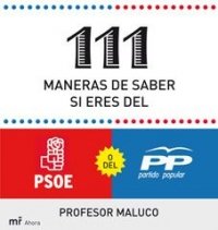 Portada del libro 111 MANERAS DE SABER SI ERES DEL PSOE O DEL PP