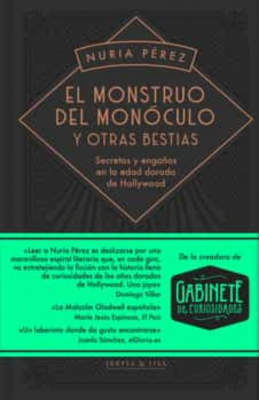 Portada del libro EL MONSTRUO DEL MÓNOCULO Y OTRAS BESTIAS