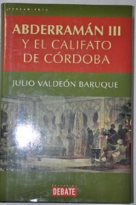 Portada del libro ABDERRAMAN III Y EL CALIFATO DE CÓRDOBA