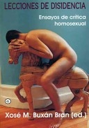 Portada del libro LECCIONES DE DISIDENCIA: ENSAYOS DE CRÍTICA HOMOSEXUAL