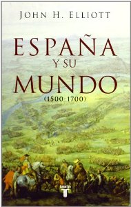 Portada del libro ESPAÑA Y SU MUNDO (1500-1700)