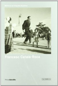 Portada de FRANCESC CATALÁ-ROCA: UNA MIRADA NECESARIA