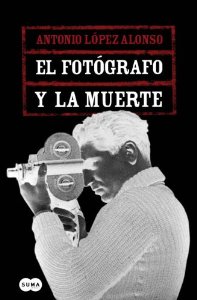 Portada del libro EL FOTÓGRAFO Y LA MUERTE