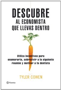 Portada del libro DESCUBRE AL ECONOMISTA QUE LLEVAS DENTRO