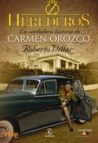 Portada de HEREDEROS. LA VERDADERA HISTORIA DE CARMEN OROZCO