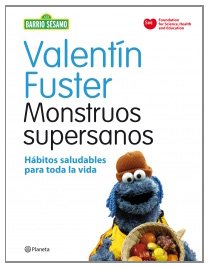 Portada de MONSTRUOS SUPERSANOS. HÁBITOS SALUDABLES PARA TODA LA VIDA