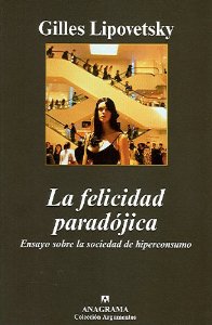 Portada de LA FELICIDAD PARADÓJICA