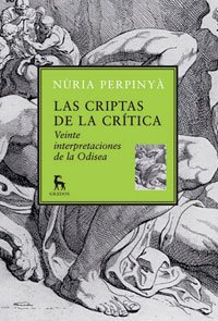 Portada de LAS CRIPTAS DE LA CRÍTICA. VEINTE INTERPRETACIONES DE LA ODISEA