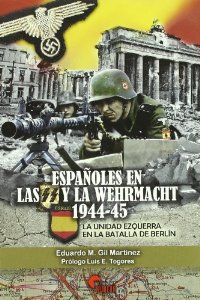 Portada del libro ESPAÑOLES EN LAS SS Y LA WEHRMACHT 1944-45